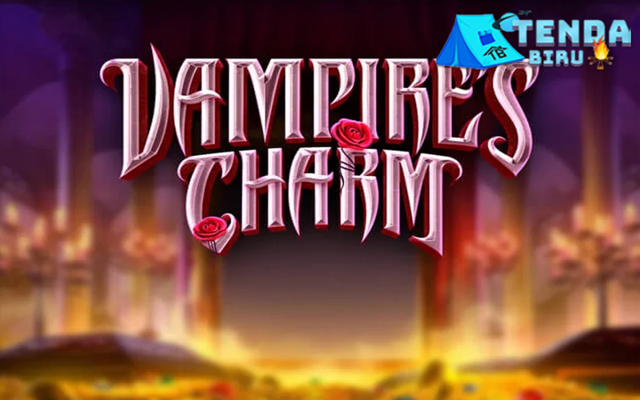 Vampires Charm: Saat Pesona Kegelapan Membawa Kemenangan