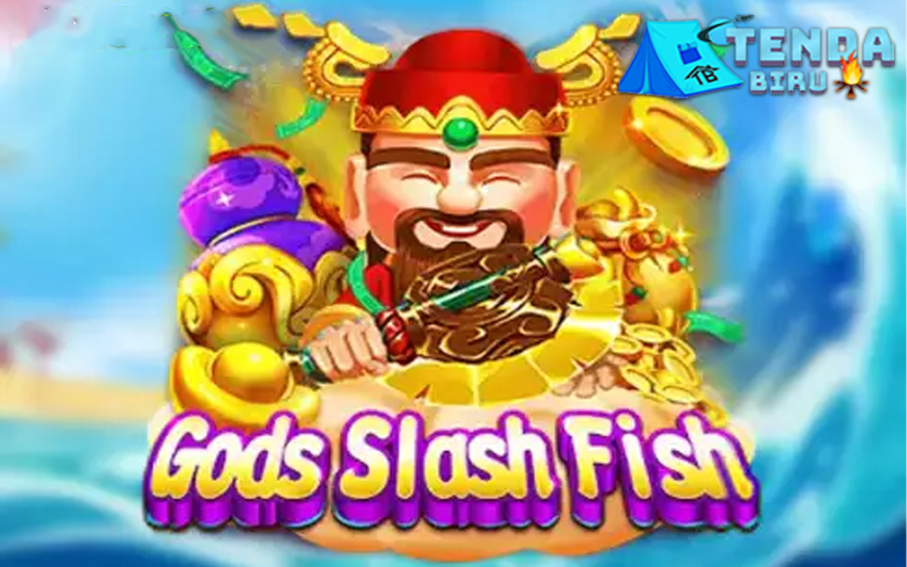 Slot Tembak Ikan Gods Slash Fish, Peluang Jackpot Besar!