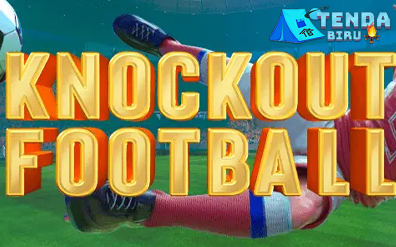 Knockout Football Slot Gacor Bertema Olahraga2 Epik