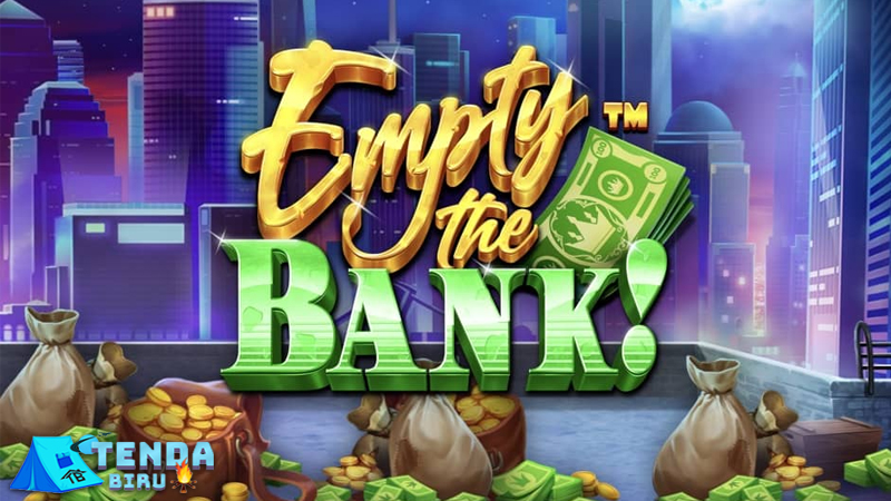 Empty the Bank Cnnslot 2025 Slot Bertahan Misi Duit